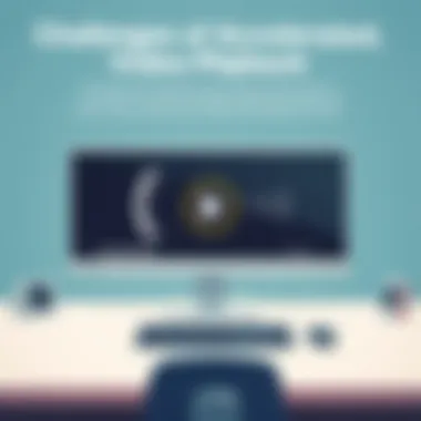 Challenges of Accelerated Video Playback Limitations of speeding up video content